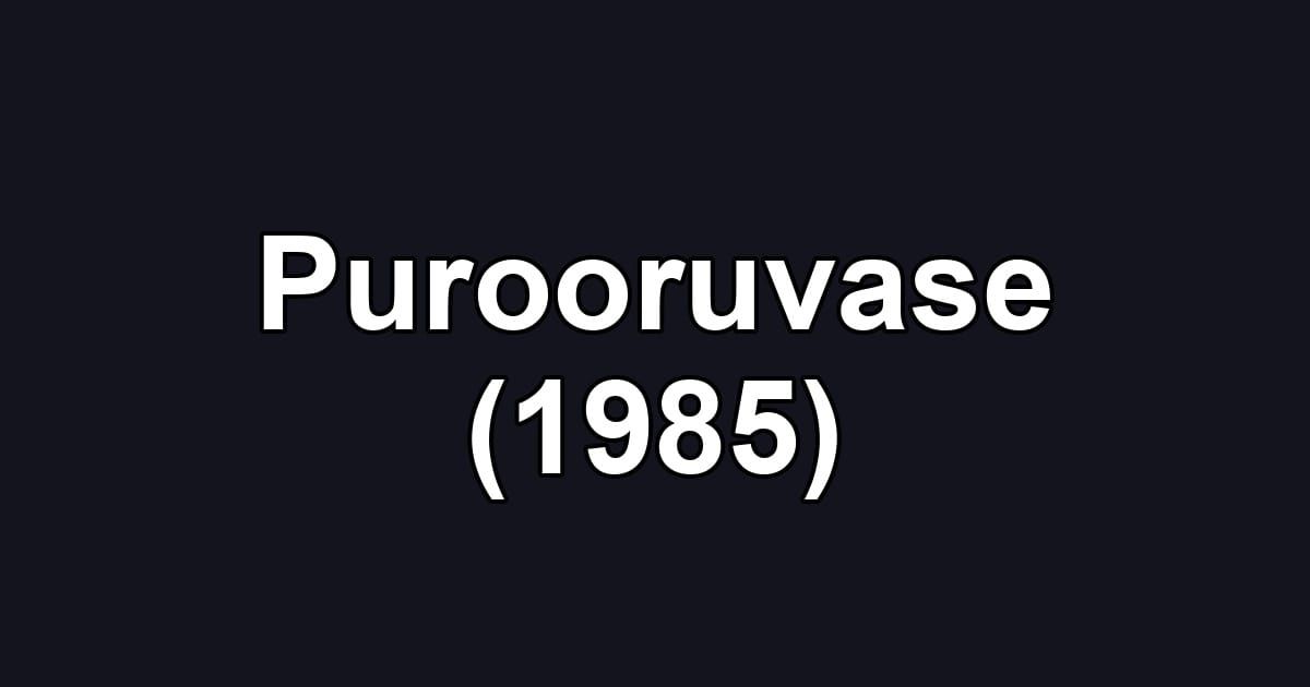 Purooruvase (1985)