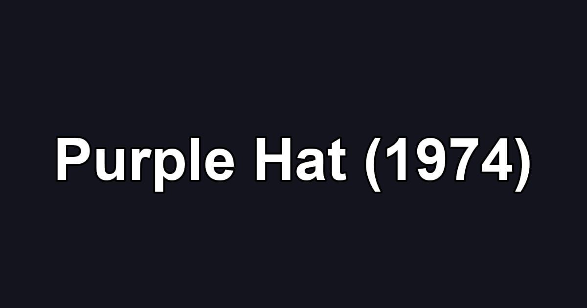 Purple Hat (1974)