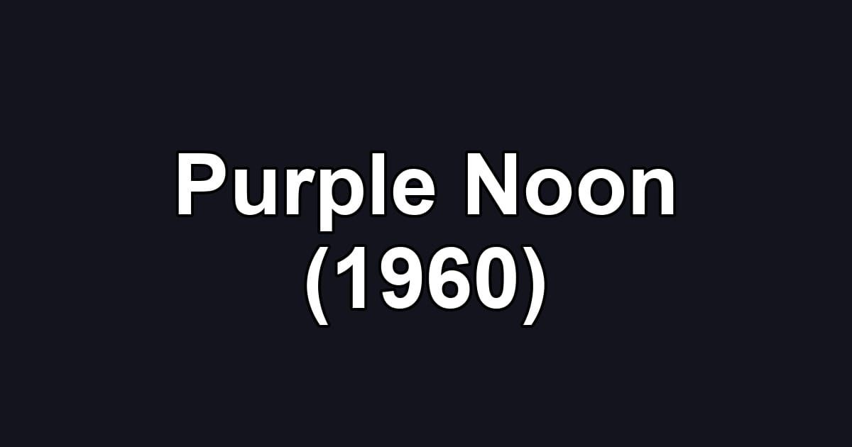 Purple Noon (1960)