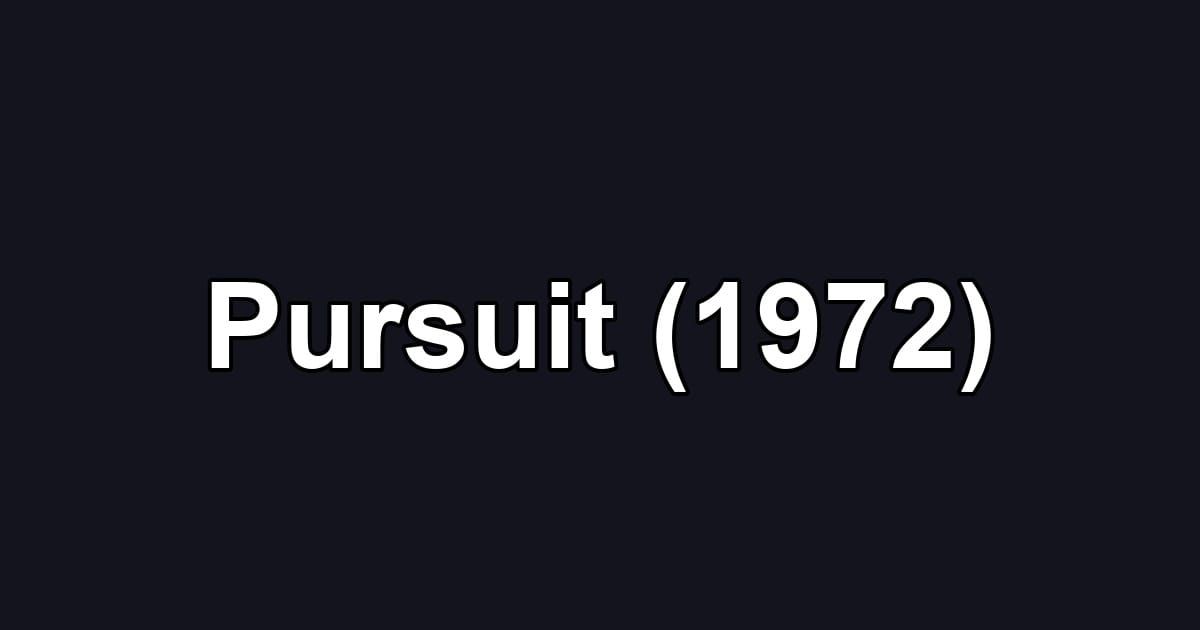 Pursuit (1972)