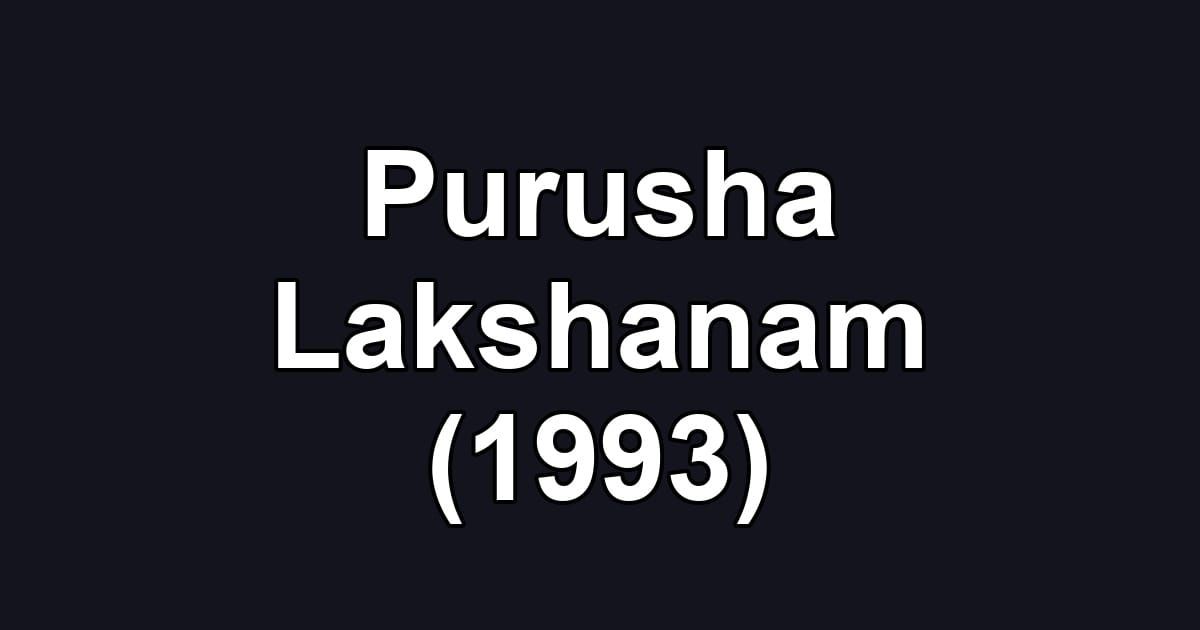 Purusha Lakshanam (1993)