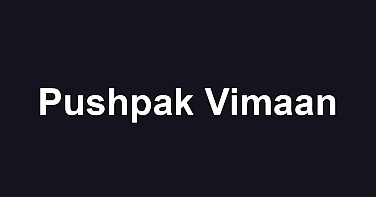 Pushpak Vimaan
