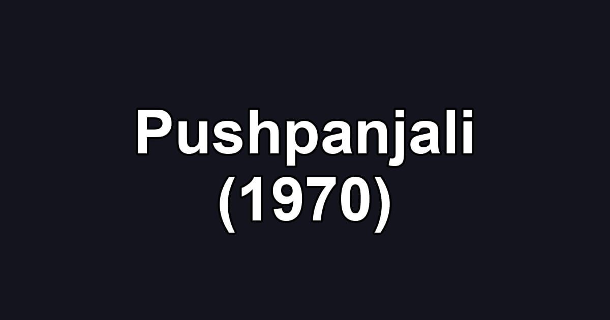 Pushpanjali (1970)