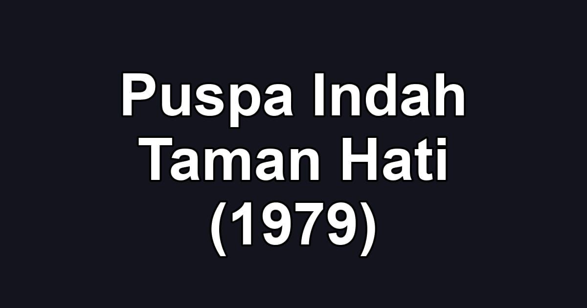 Puspa Indah Taman Hati (1979)