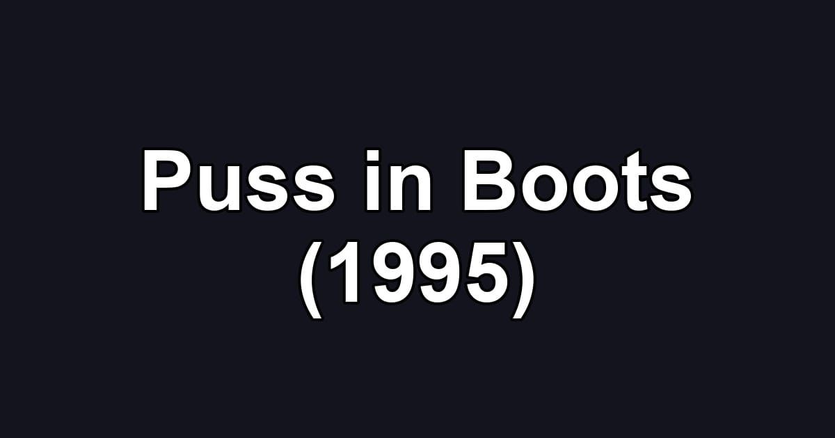 Puss in Boots (1995)