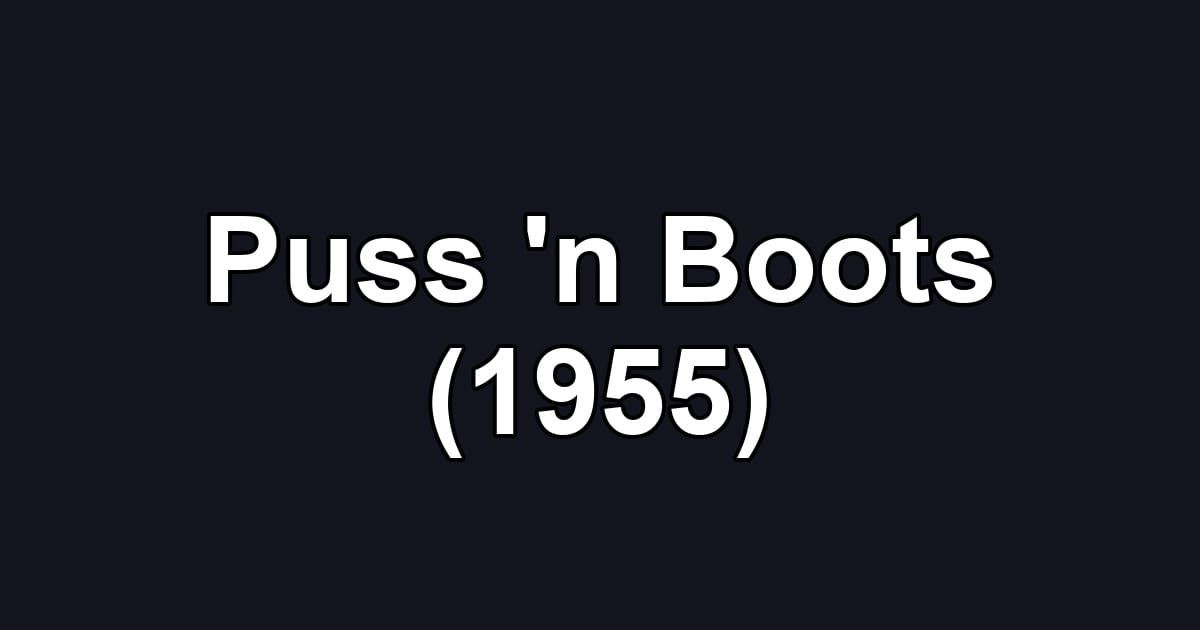 Puss 'n Boots (1955)