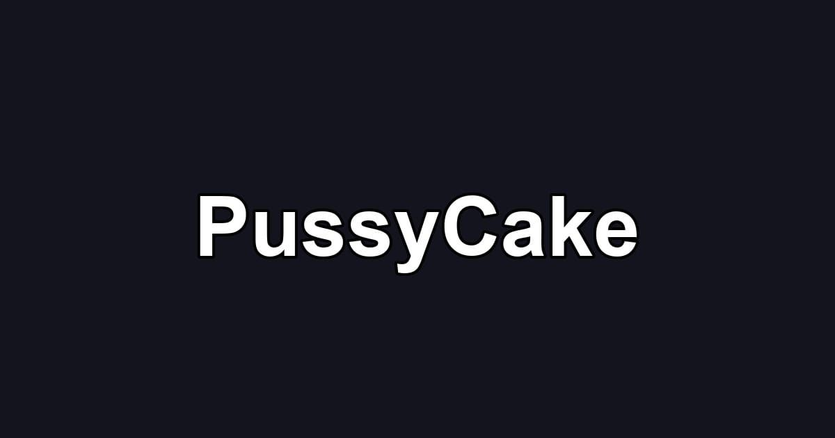 PussyCake