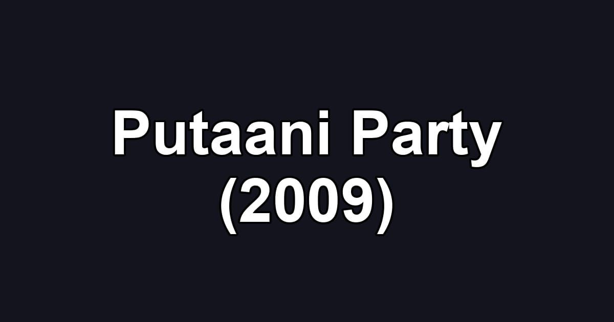 Putaani Party (2009)