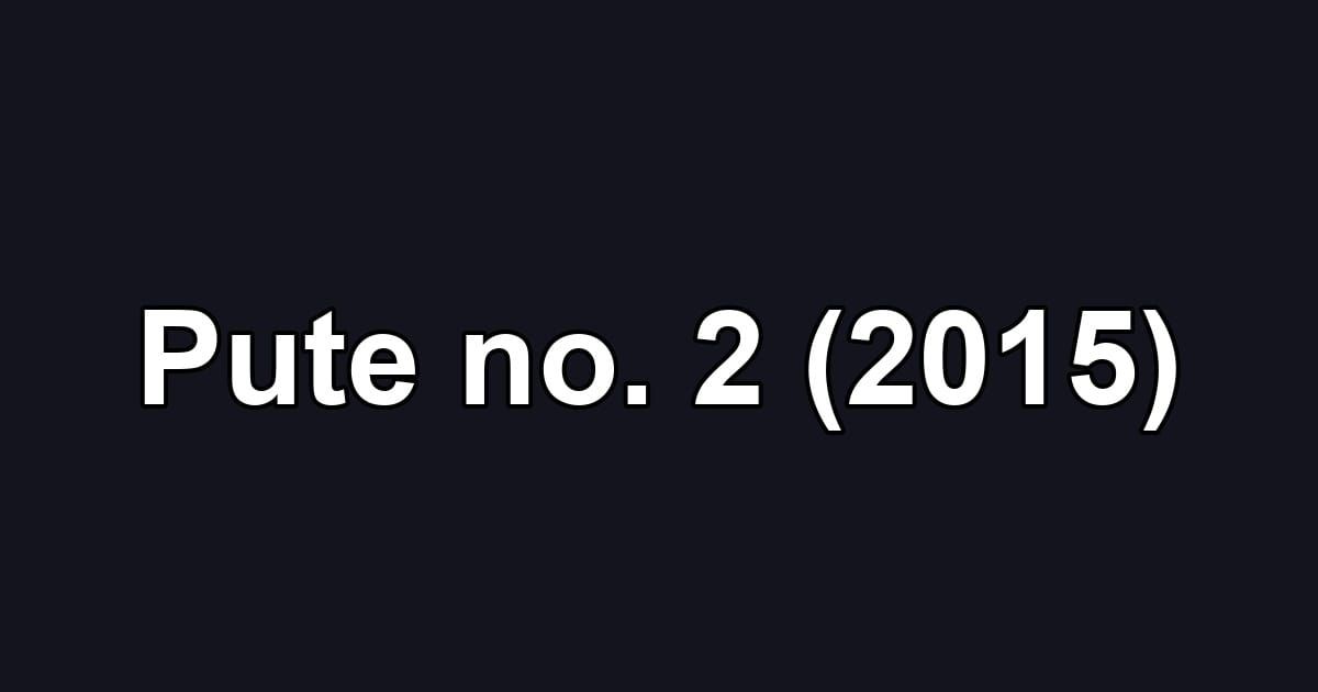 Pute no. 2 (2015)