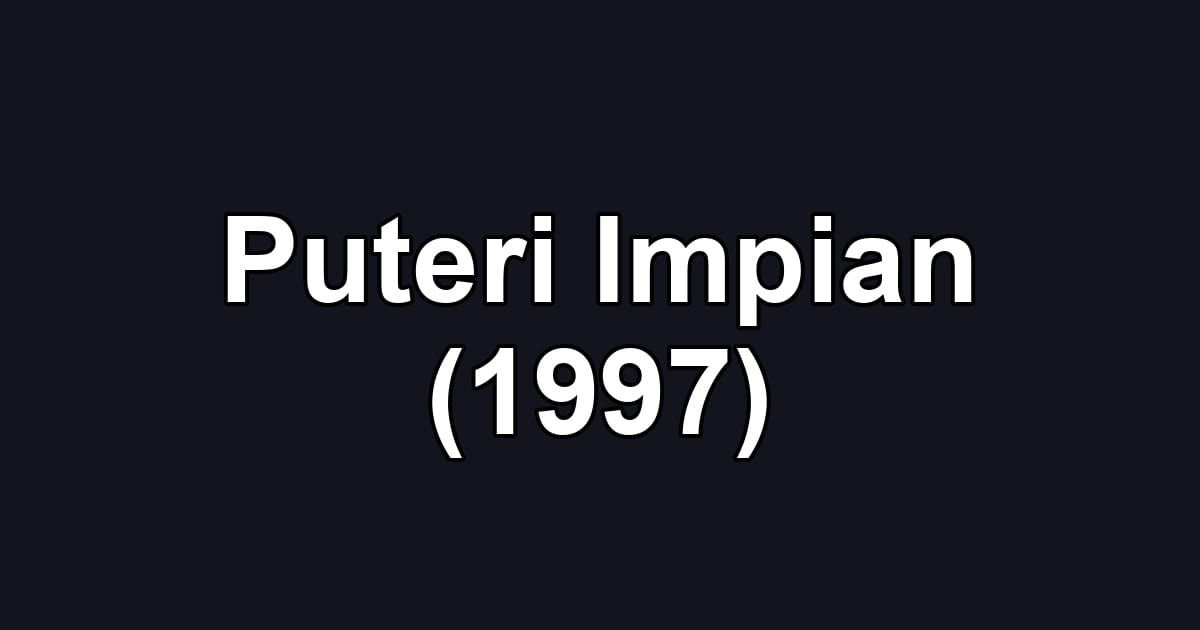 Puteri Impian (1997)