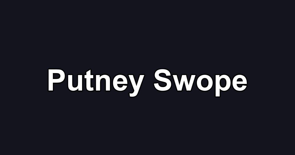 Putney Swope
