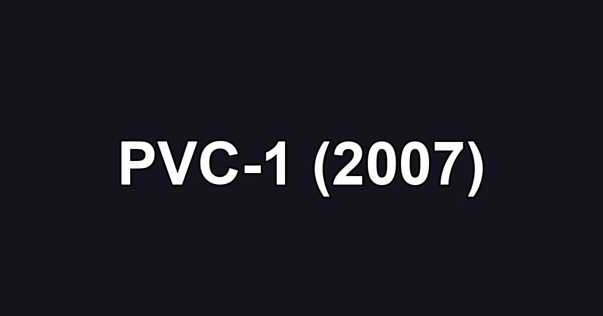 PVC-1 (2007)