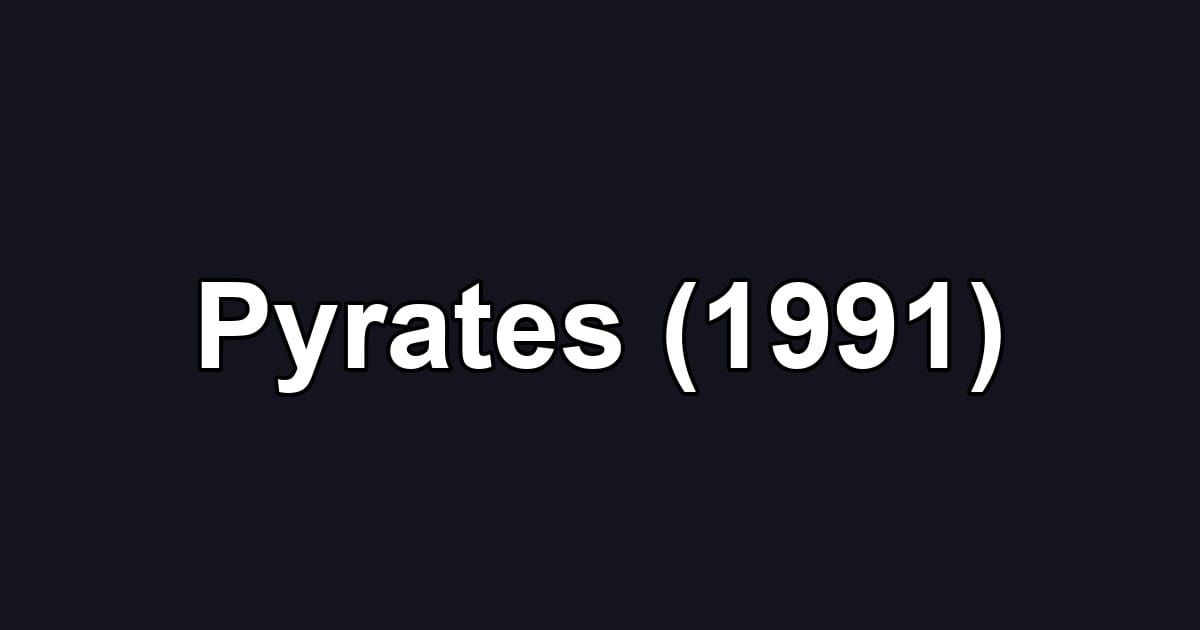 Pyrates (1991)