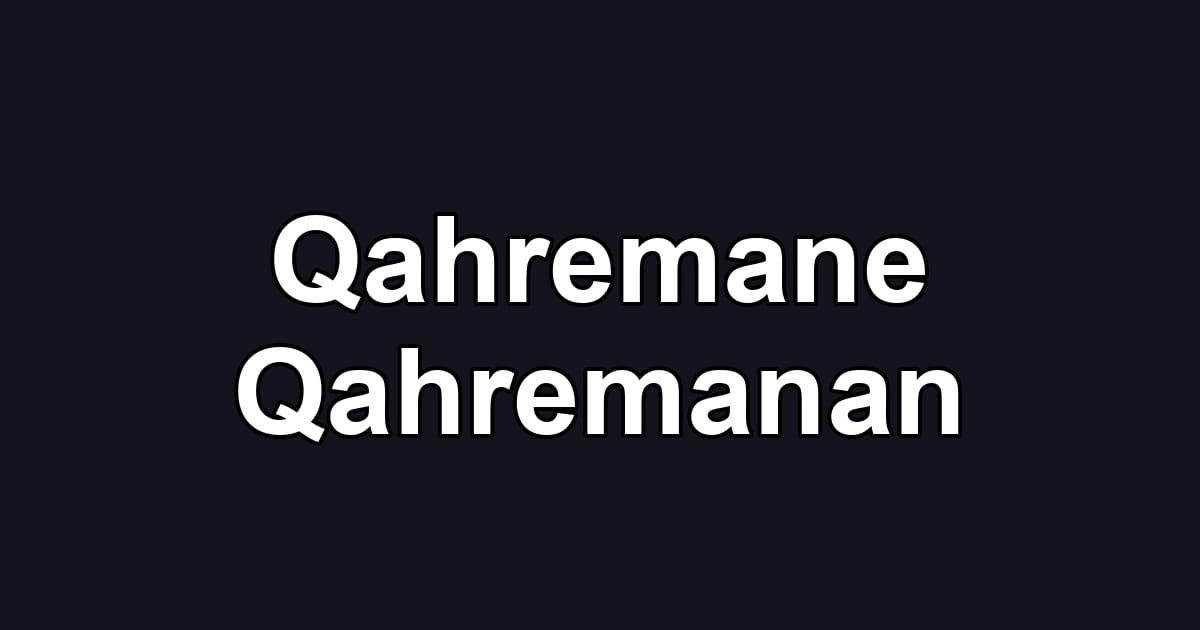 Qahremane Qahremanan