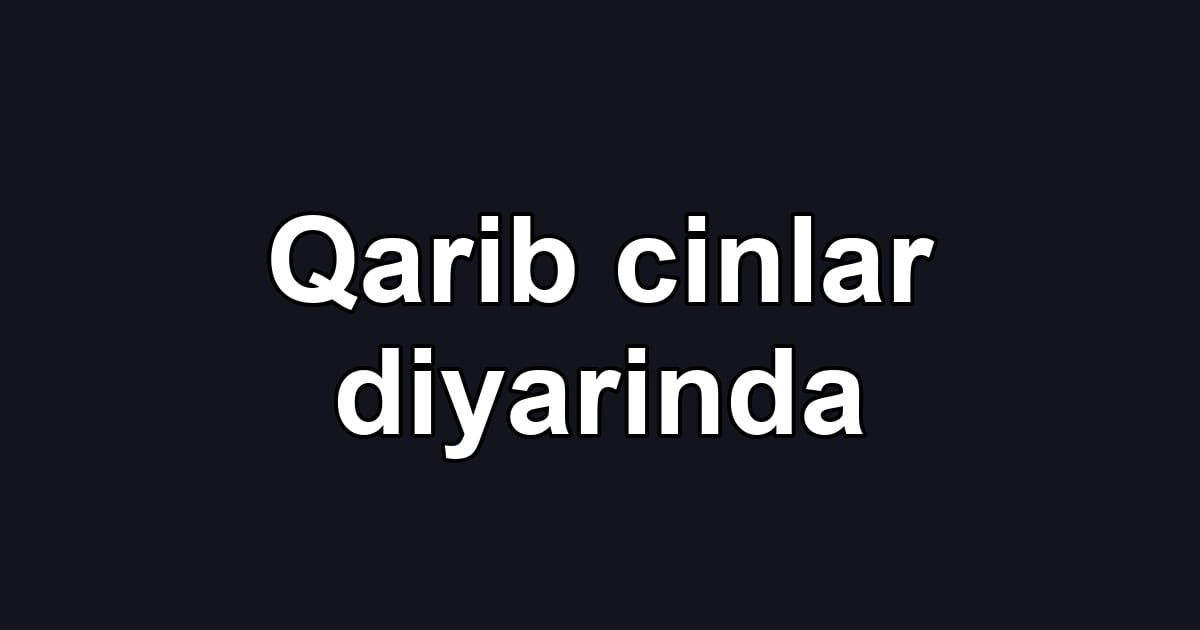Qarib cinlar diyarinda