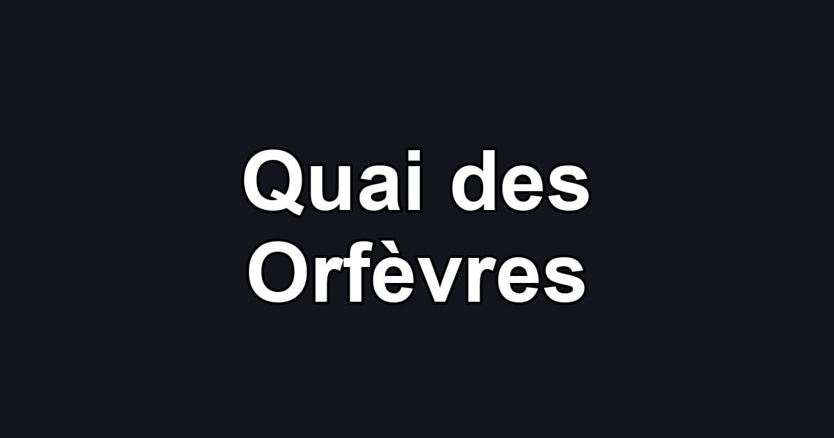 Quai des Orfèvres