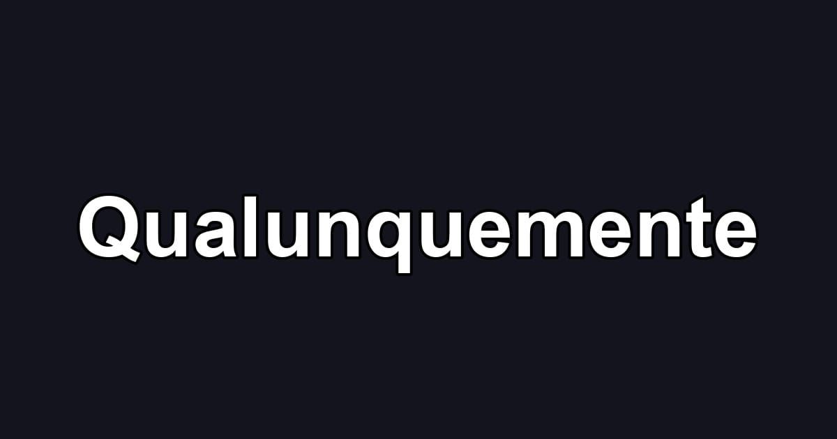 Qualunquemente