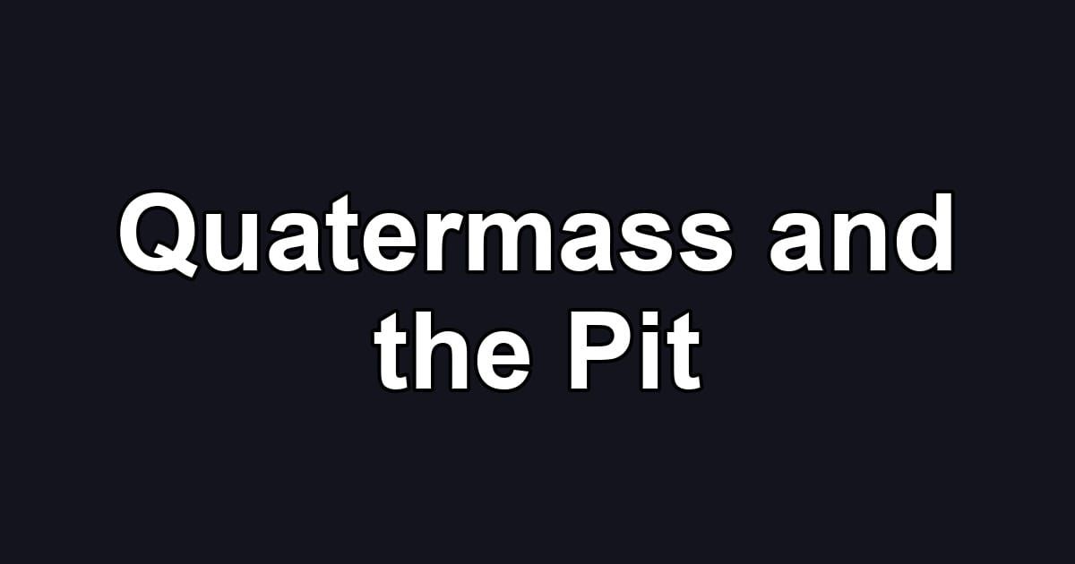 Quatermass and the Pit