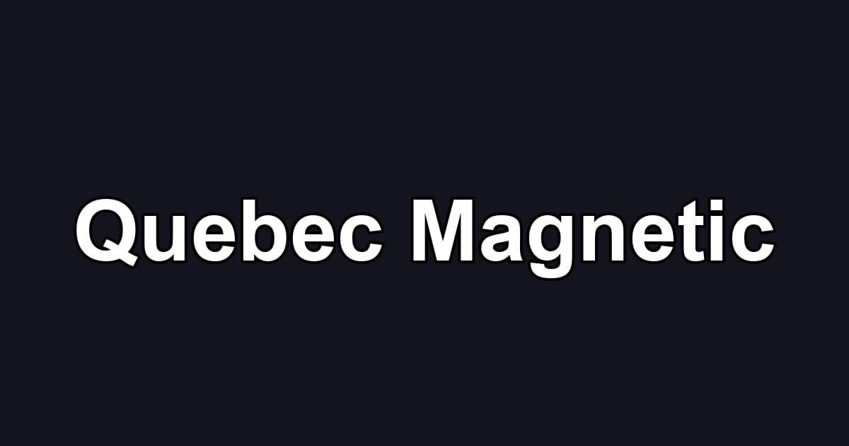 Quebec Magnetic