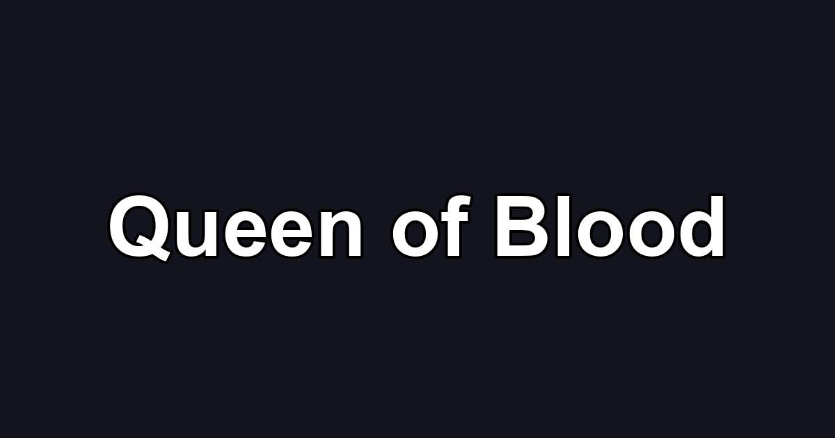 Queen of Blood
