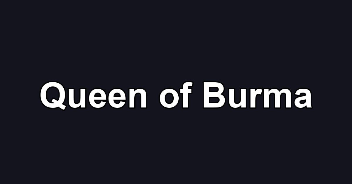 Queen of Burma