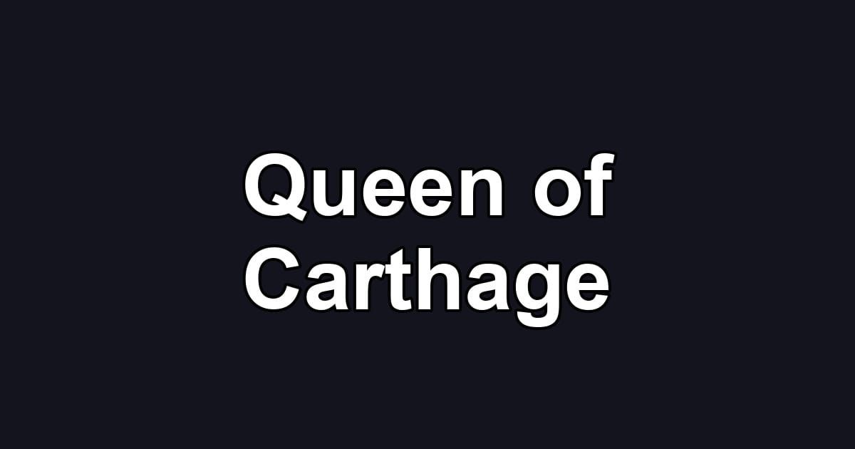 Queen of Carthage