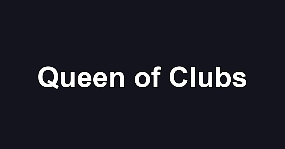 Queen of Clubs