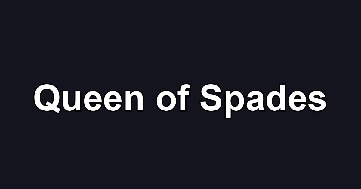 Queen of Spades