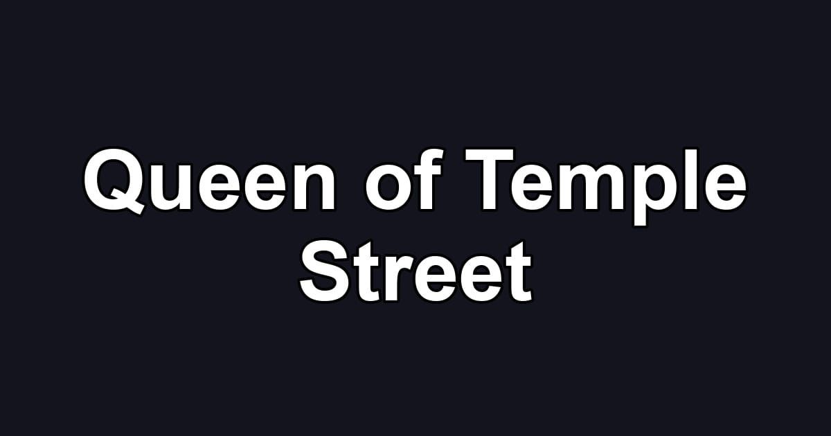 Queen of Temple Street