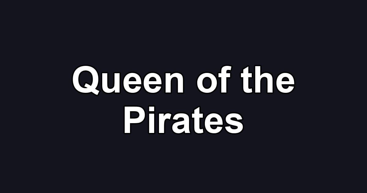 Queen of the Pirates