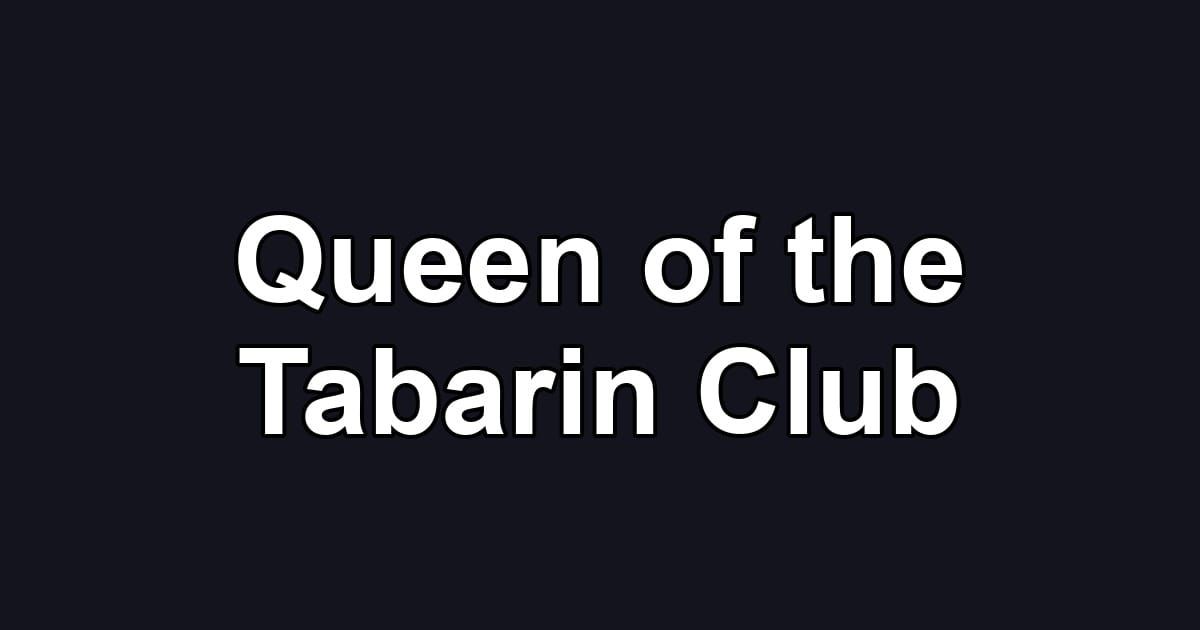 Queen of the Tabarin Club