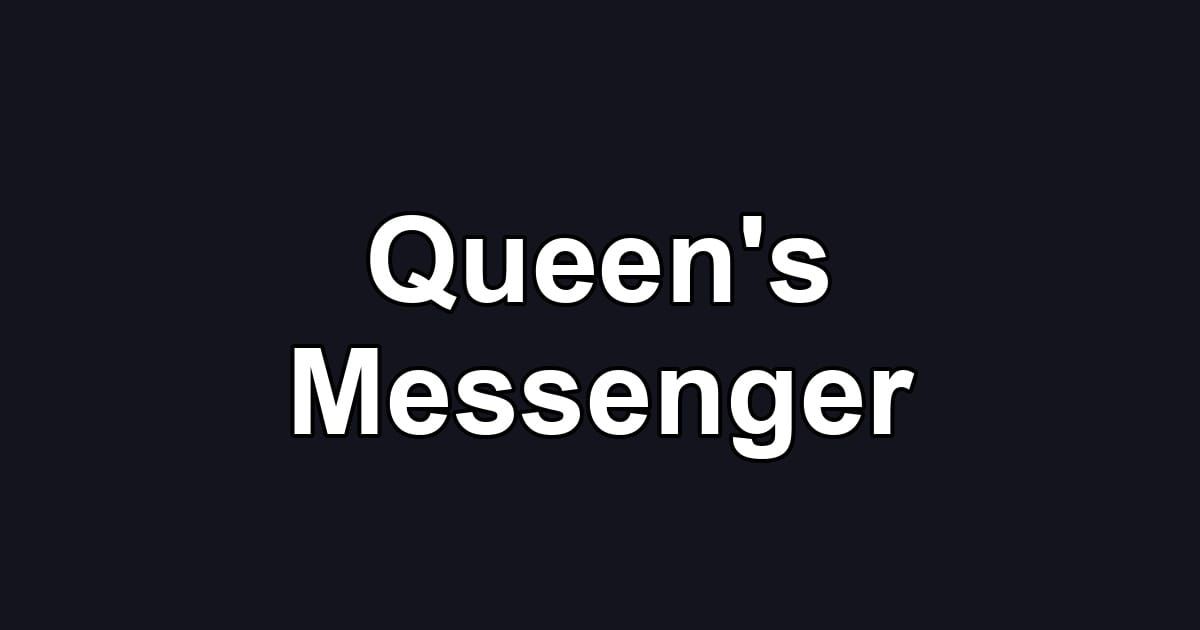 Queen's Messenger