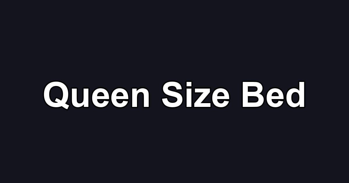 Queen Size Bed
