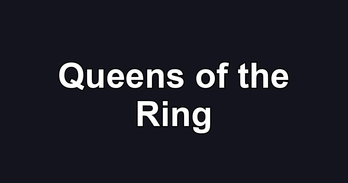 Queens of the Ring