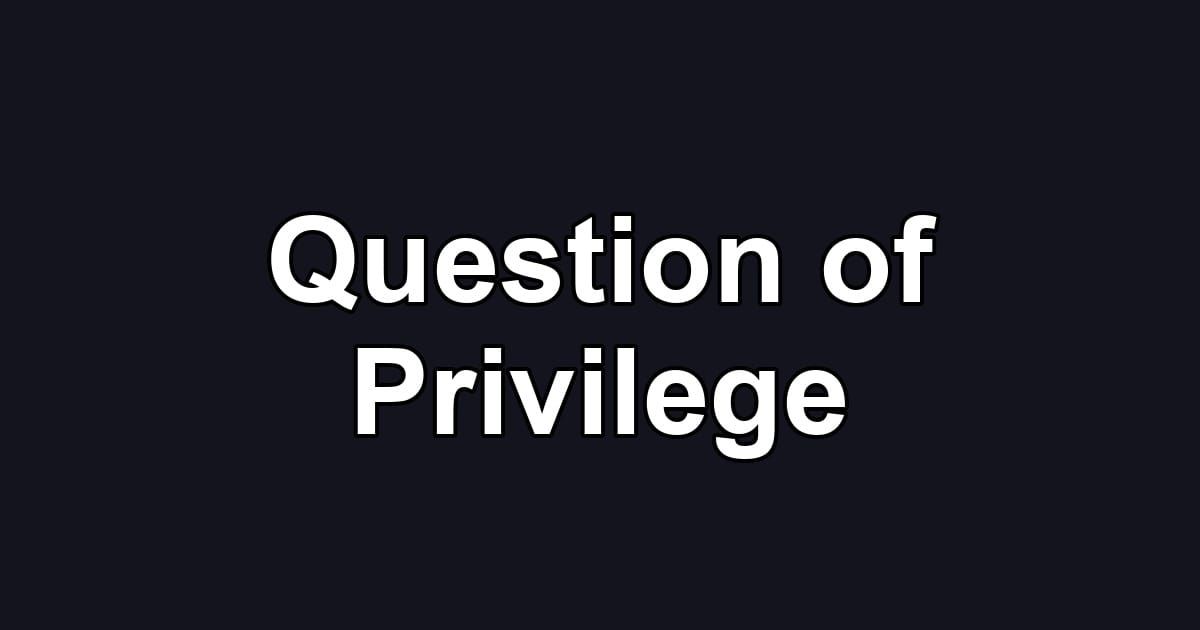 Question of Privilege