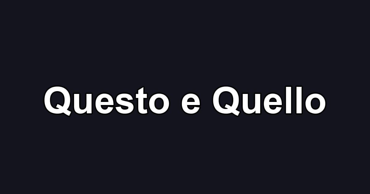 Questo e Quello
