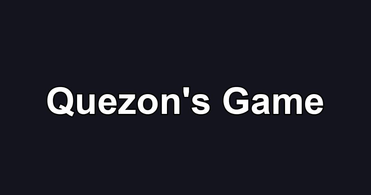 Quezon's Game
