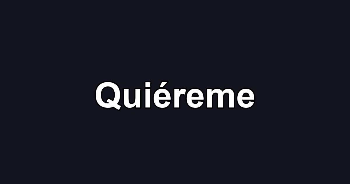 Quiéreme