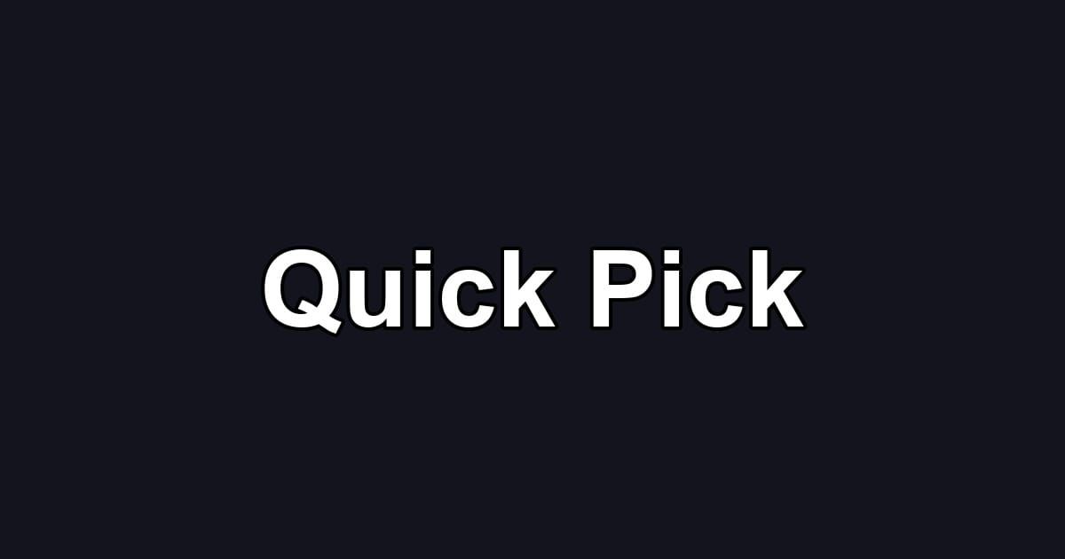 Quick Pick