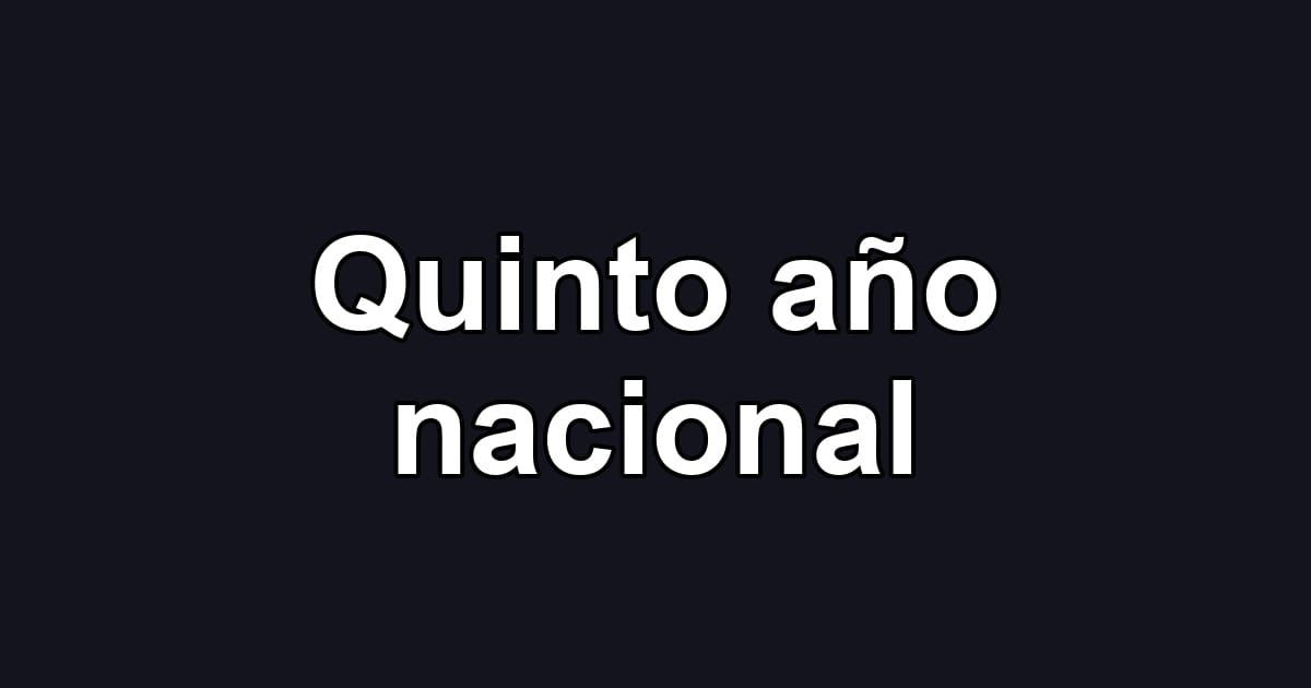 Quinto año nacional