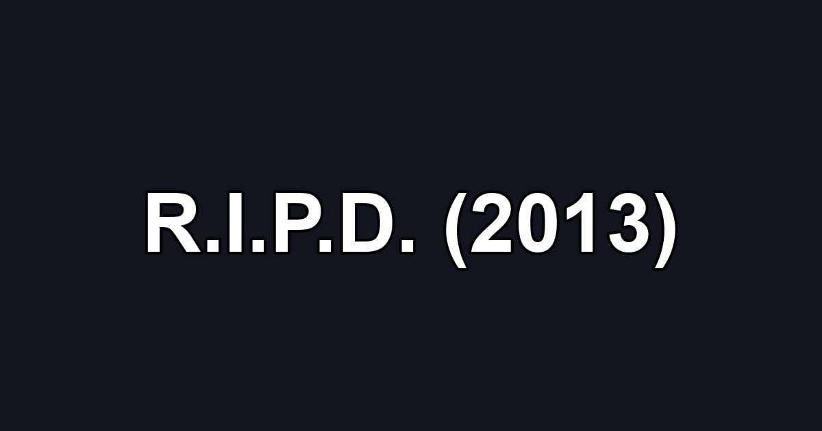 R.I.P.D. (2013)