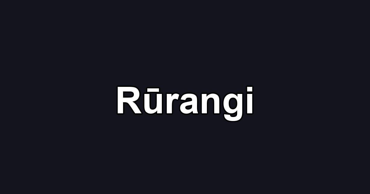 Rūrangi