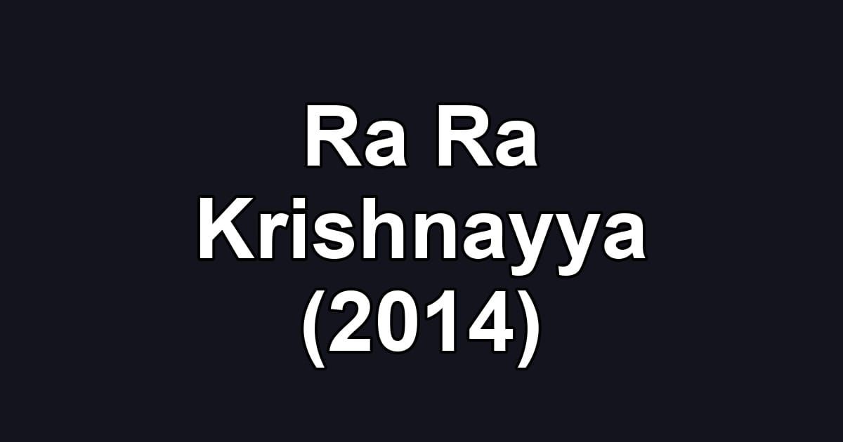 Ra Ra Krishnayya (2014)