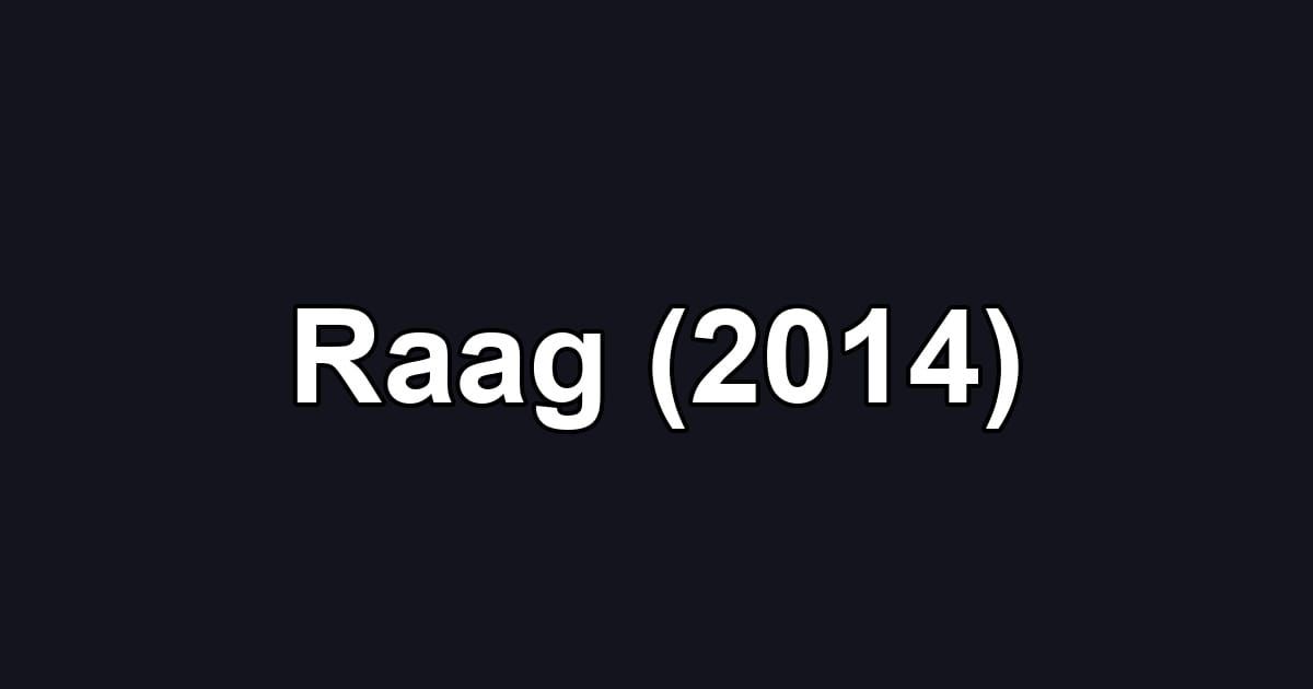 Raag (2014)