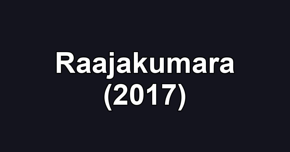 Raajakumara (2017)