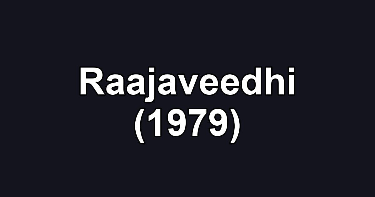 Raajaveedhi (1979)