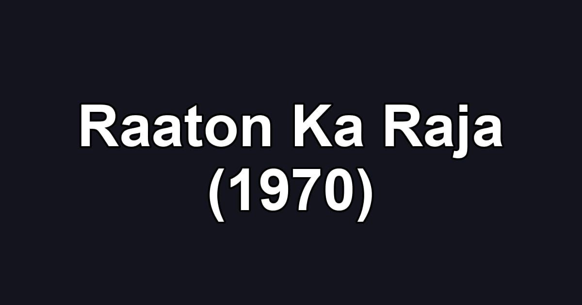 Raaton Ka Raja (1970)