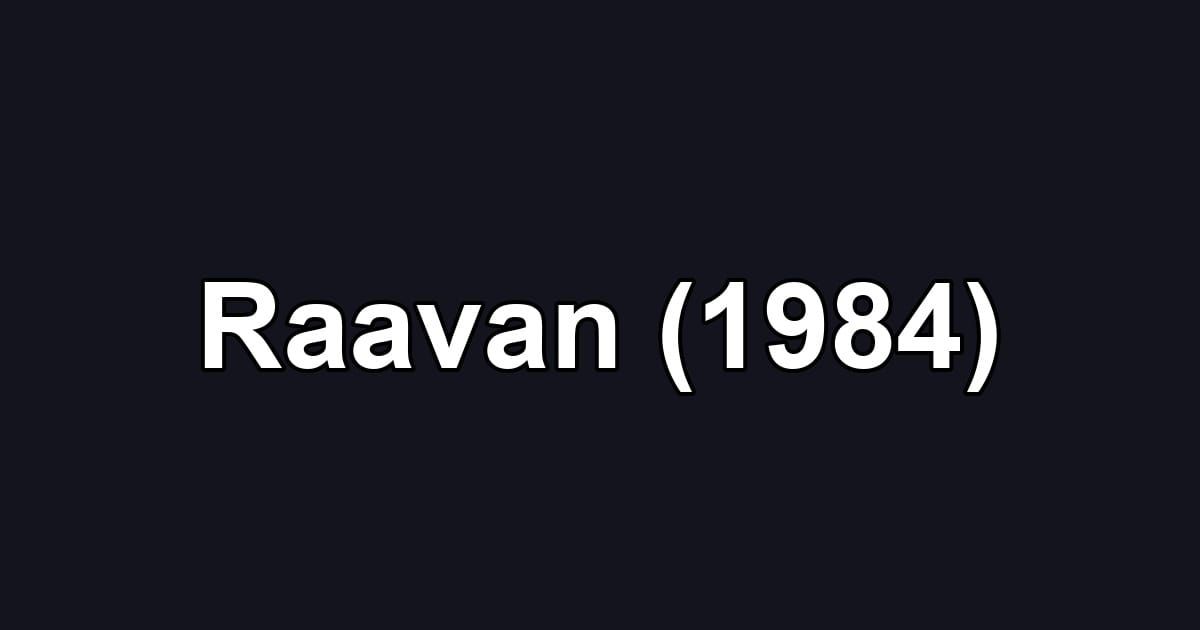 Raavan (1984)