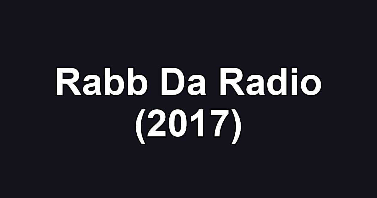 Rabb Da Radio (2017)