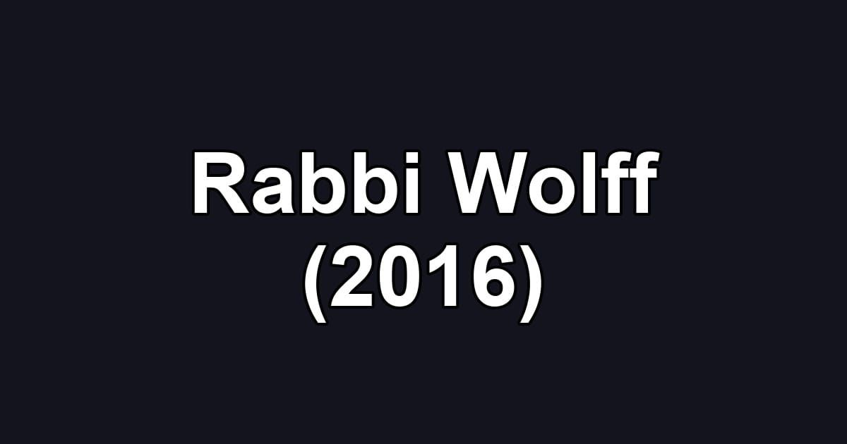 Rabbi Wolff (2016)